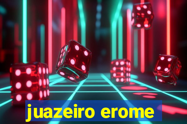 juazeiro erome